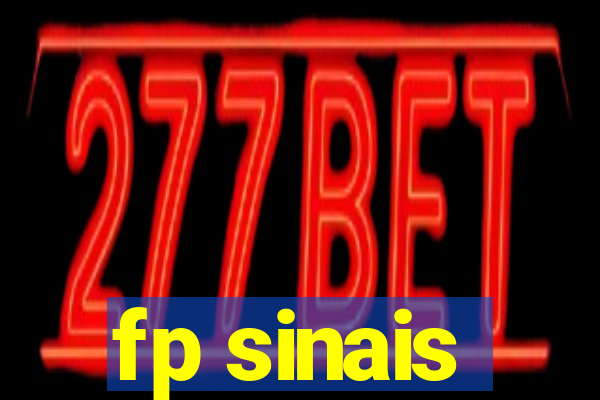 fp sinais